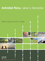 Actividad física, salud y bienestar - Daniel A. Airasca, Horacio A. Giardini