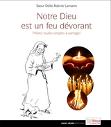 Notre dieu est un feu dévorant -  SÅ“ur Odile