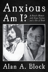 Anxious Am I? - Alan A. Block