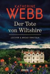 Der Tote von Wiltshire  - Lockyer & Broad ermitteln - Katherine Webb