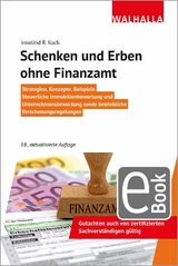 Schenken und Erben ohne Finanzamt -  Irmelind R. Koch