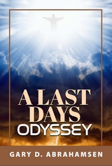 Last Days Odyssey -  Gary D. Abrahamsen