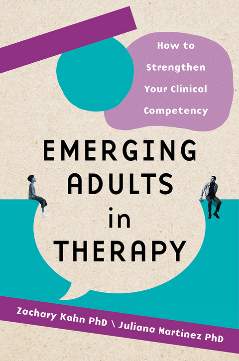Emerging Adults in Therapy: How to Strengthen Your Clinical Competency - 