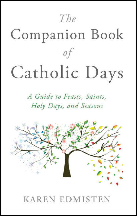 Companion Book of Catholic Days -  Karen Edmisten