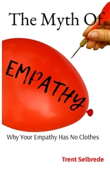 Myth Of Empathy -  Trent Selbrede