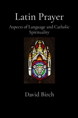 Latin Prayer -  David Birch