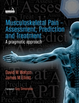 Musculoskeletal Pain - Assessment, Prediction and Treatment -  James Elliott,  David Walton