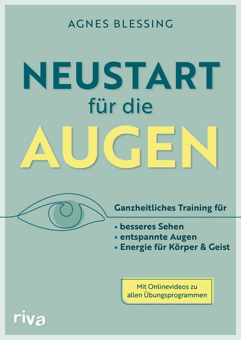 Neustart für die Augen - Agnes Blessing