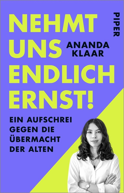 Nehmt uns endlich ernst! - Ananda Klaar