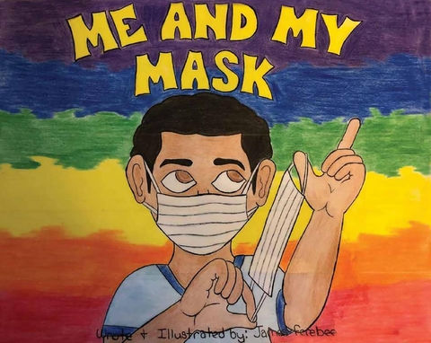Me and My Mask - James M. Ferebee