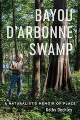 Bayou D’Arbonne Swamp - Kelby Ouchley