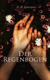 Der Regenbogen - D. H. Lawrence