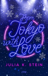 From Tokyo with Love -  Julia K. Stein