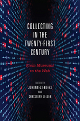 Collecting in the Twenty-First Century - 