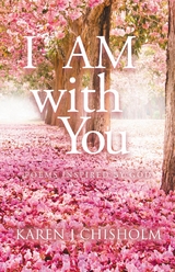 I  AM with You -  Karen J Chisholm