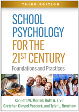 School Psychology for the 21st Century - Kenneth W. Merrell, Ruth A. Ervin, Gretchen Gimpel Peacock, Tyler Renshaw