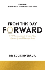 From This Day Forward - Dr. Eddie Rivera