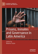 Prisons, Inmates and Governance in Latin America - 