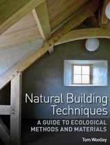 Natural Building Techniques -  Tom Woolley