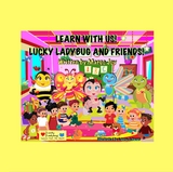 Learn With Us! Lucky Ladybug And Friends! - Margo Joy