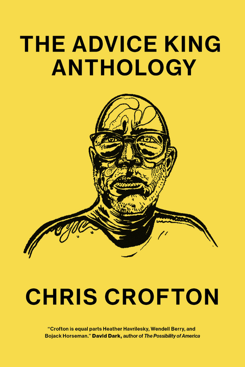 Advice King Anthology -  Chris Crofton
