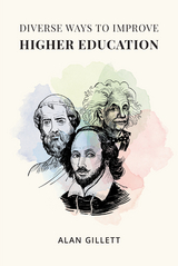 Diverse Ways to Improve Higher Education -  Alan Gillett