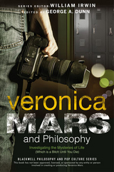 Veronica Mars and Philosophy - 