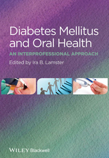 Diabetes Mellitus and Oral Health -  Ira B. Lamster