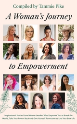 Woman's Journey To Empowerment -  Nicolle Edwards,  Nyree Johnson,  Tammie Pike