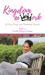 Kingdom at Work - Apostle Monique Jackson