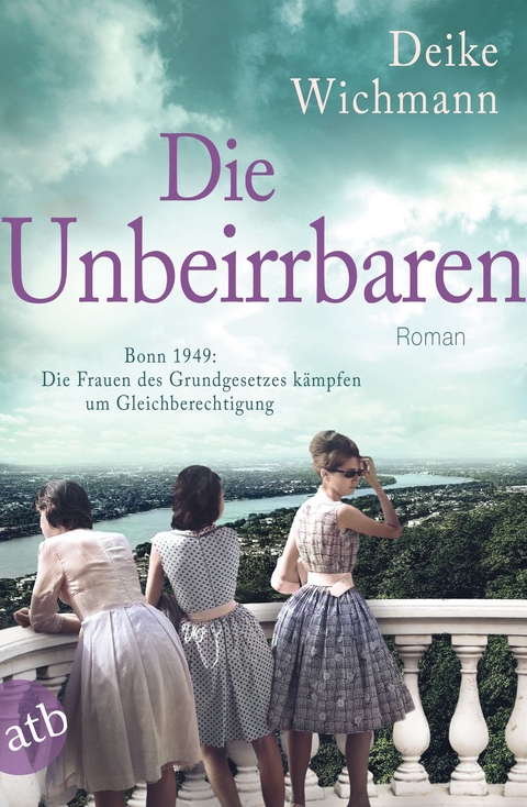 Die Unbeirrbaren - Deike Wichmann