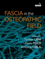 Fascia in the Osteopathic Field -  Anthony Chila,  Torsten Liem,  Paolo Tozzi