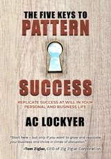 Five Keys to Pattern Success -  AC Lockyer