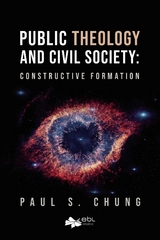 Public Theology and Civil Society -  Paul S. Chung