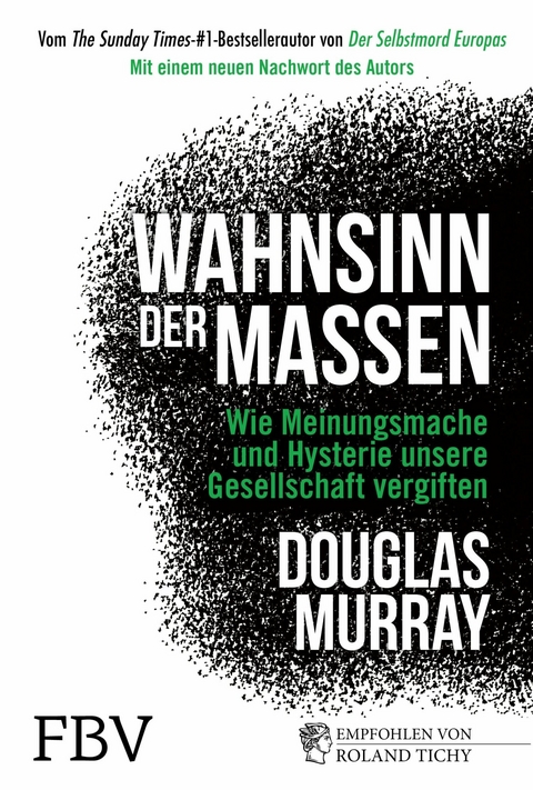 Wahnsinn der Massen - Douglas Murray