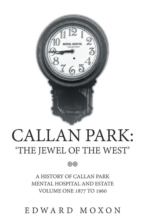 Callan Park: 'The Jewel of the West' -  Edward Moxon