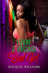 Lovin' a Virginia Bad Girl -  Racquel Williams