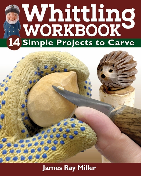 Whittling Workbook -  James Ray Miller