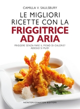 Le migliori ricette con la friggitrice ad aria - Saulsbury Camilla V.