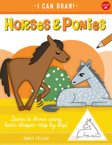 Horses & Ponies : Learn to draw using basic shapes--step by step! -  Emily Fellah
