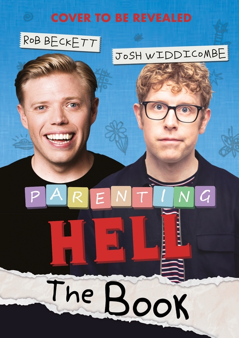Parenting Hell -  Rob Beckett,  Josh Widdicombe