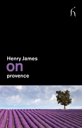 On Provence -  Henry James