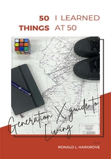 50 Things I Learned at 50 - Ronald L. Hargrove