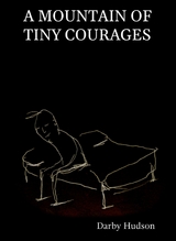 Mountain Of Tiny Courages -  Darby Hudson