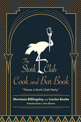 Stork Club Cookbook and Bar Book -  Lucius Beebe,  Sherman Billingsley