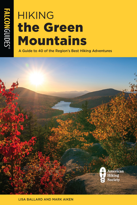 Hiking the Green Mountains -  Mark Aiken,  Lisa Ballard