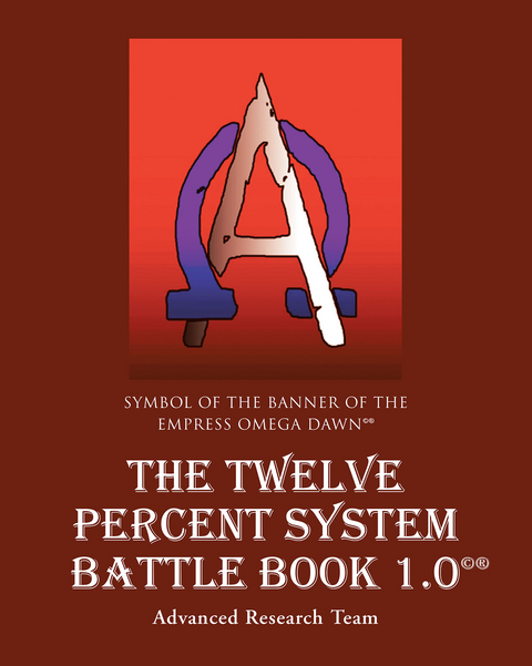 Twelve Percent System Battle Book 1.0 -  Advanced Research Team