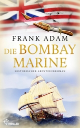 Die Bombay-Marine -  Frank Adam