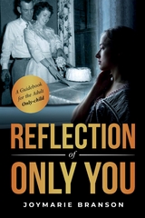 Reflection of Only You - JoyMarie Branson