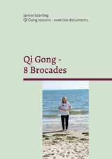 Qi Gong - 8 Brocades - Janine Isterling